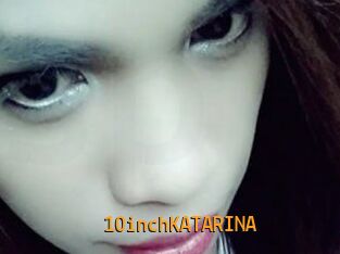 10inchKATARINA