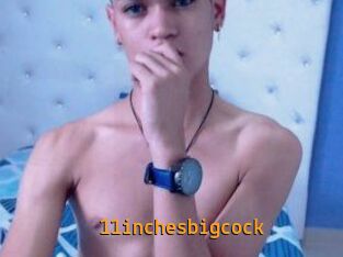 11inchesbigcock