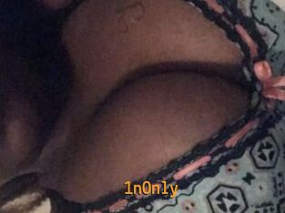 1nOnly