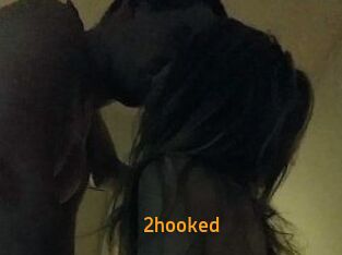 2hooked