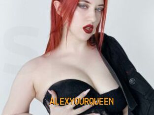 ALEXYOURQUEEN