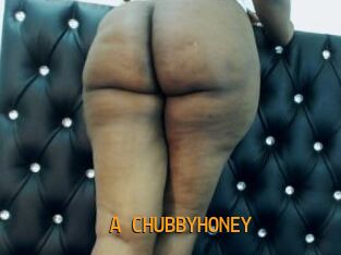 A_CHUBBYHONEY