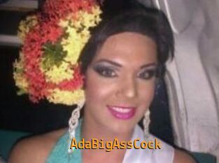 AdaBigAssCock