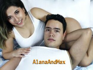 AlanaAndMax