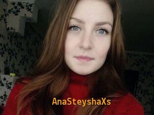 AnaSteyshaXs