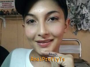 AnaiPrettyTs