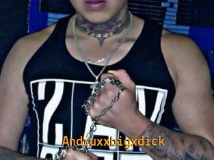 Andruxxbigxdick