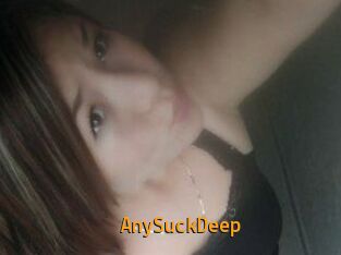 AnySuckDeep