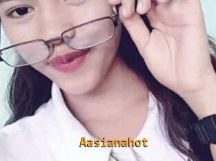 Aasianahot