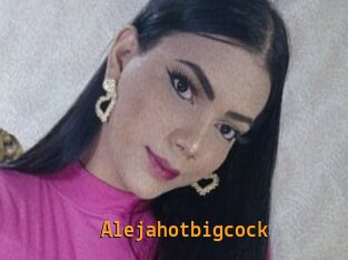 Alejahotbigcock