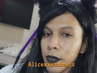 Alicexxxmadness