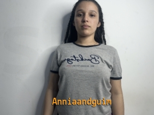 Anniaandguim
