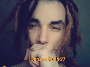 BananaKush69