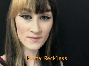 Batty_Reckless Sexcam Portal