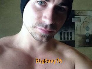 BigKavy76