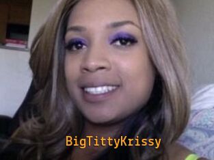 BigTittyKrissy