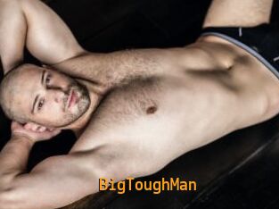 BigToughMan