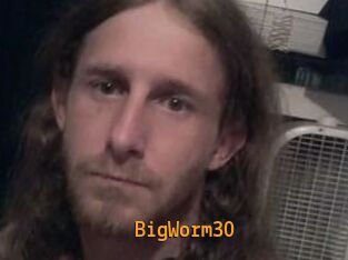BigWorm30