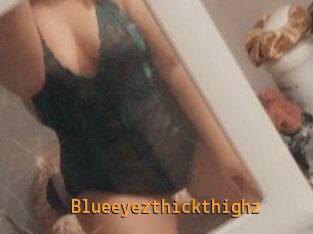 Blueeyezthickthighz