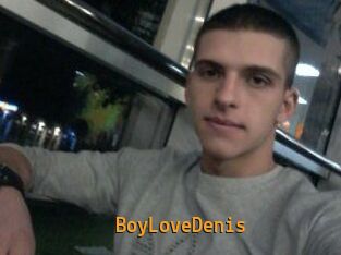 BoyLoveDenis