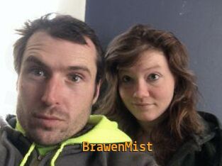 BrawenMist