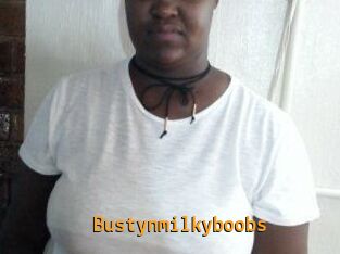 Bustynmilkyboobs
