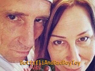 ButtrfliAndBadBoyToy