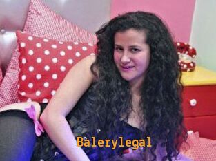 Balerylegal