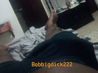 Bobbigdick222