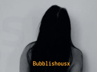 Bubblishousx