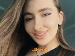 COME4ME
