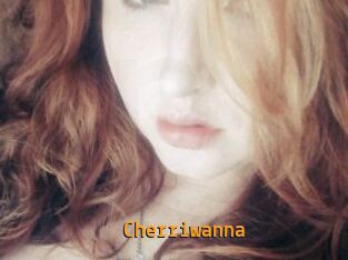 Cherriwanna
