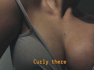 Curly_there