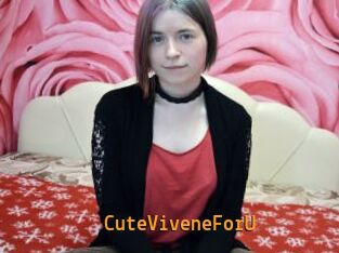 CuteViveneForU