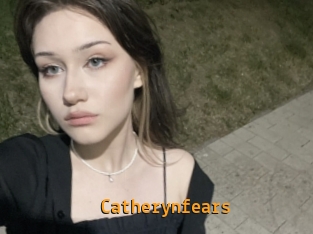 Catherynfears