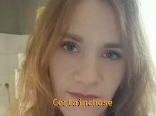 Certainchose