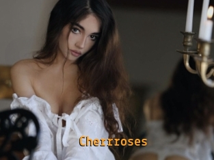 Cherrroses