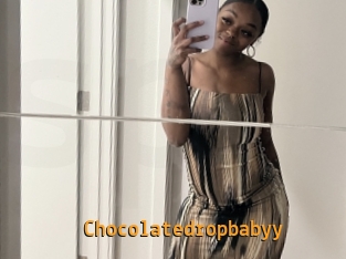 Chocolatedropbabyy