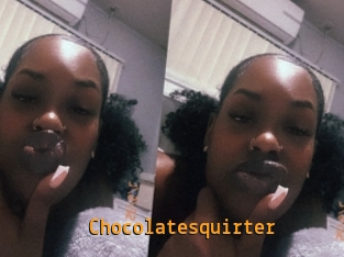 Chocolatesquirter