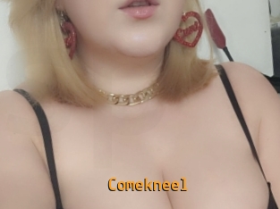 Comekneel