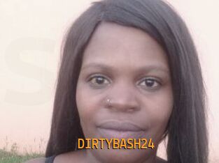 DIRTYBASH24