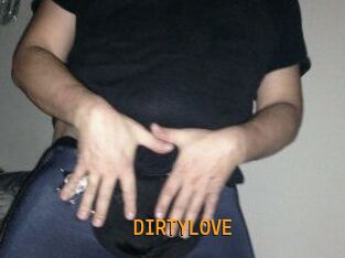DIRTYLOVE
