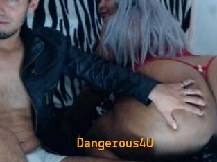 Dangerous4U