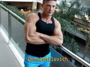 DennisMilovich Sexcam Portal