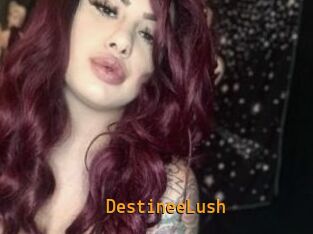 DestineeLush
