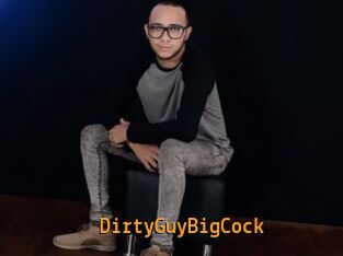 DirtyGuyBigCock
