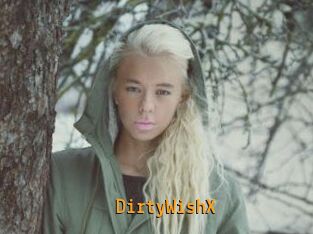 DirtyWishX
