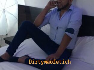 Dirtymaofetich