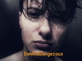 DomAndDangerous