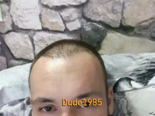 Dude1985